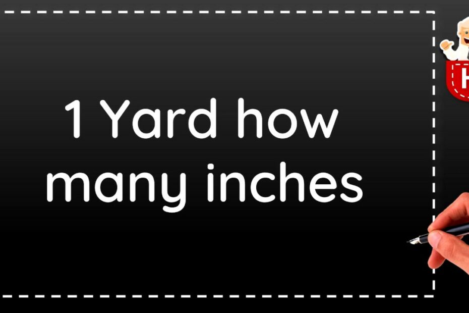 How Many Inches Are In 11 Yards