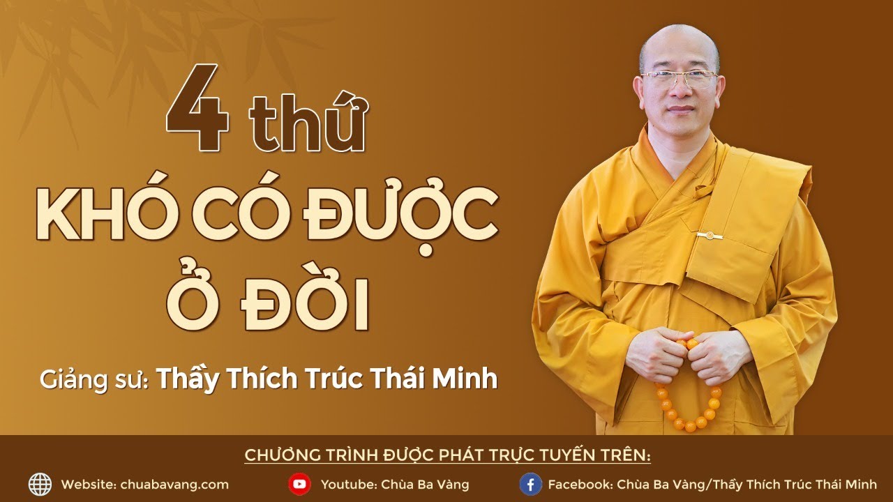 4 Thứ Khó Có Được Ở Đời