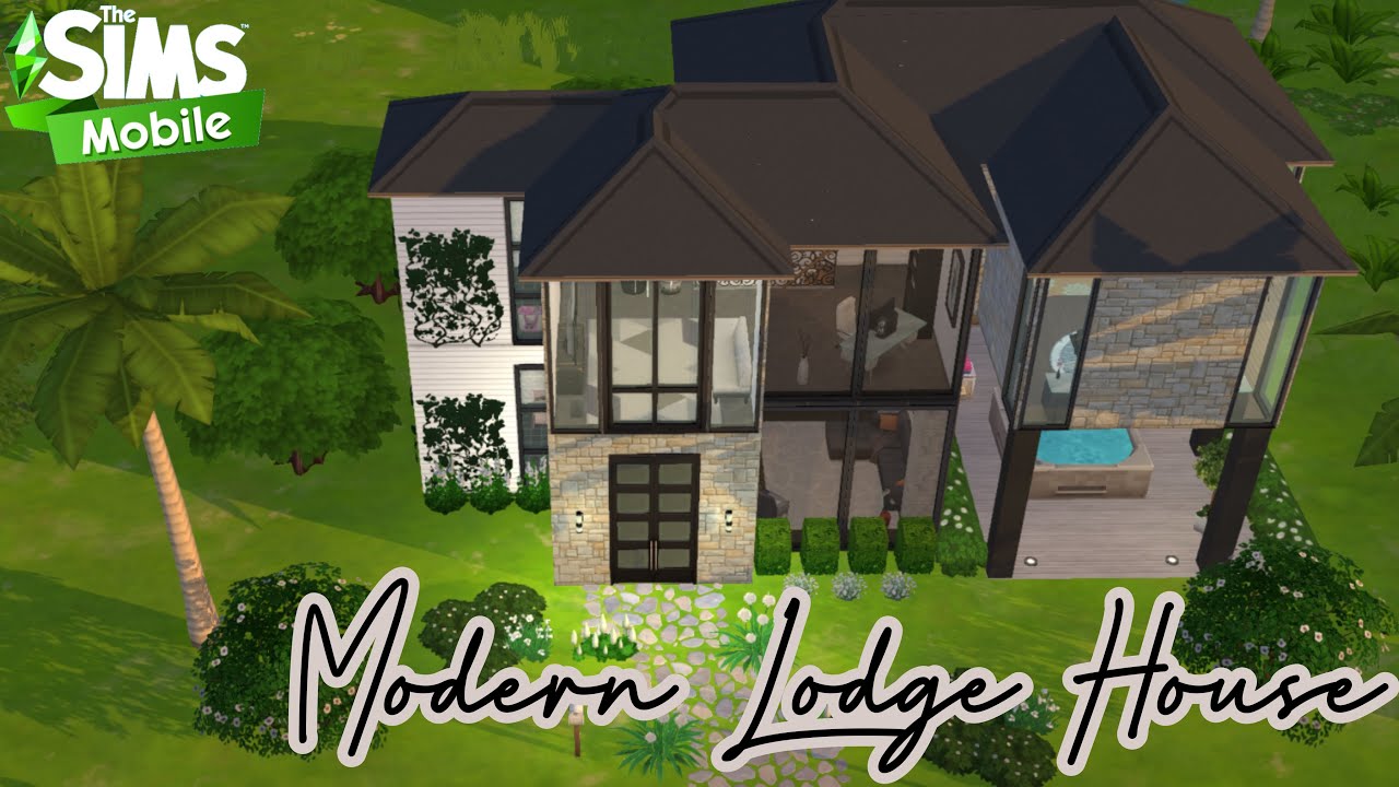 The Sims Mobile • House Build • Modern Lodge House - Youtube