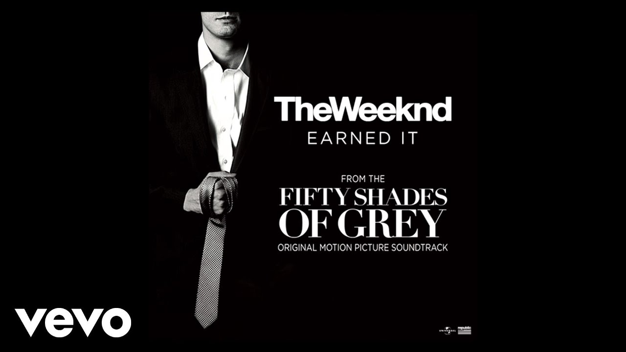 The Weeknd - Earned It (From Fifty Shades Of Grey) (Official Lyric Video) -  Youtube