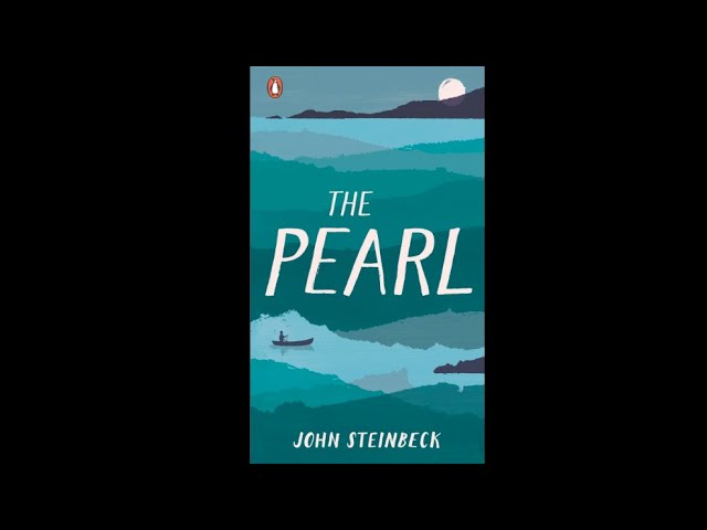The Pearl By John Steinbeck (Full Audiobook) - Youtube