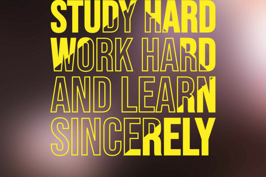 Study Hard Work Hard And Learn Sincerely Vector Image