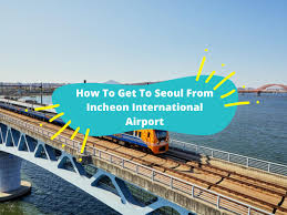 How To Go From Incheon Airport To Coex | Chi2015