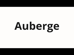 How To Pronounce L'Auberge - Youtube